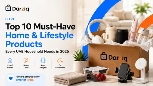 Top 10 Must-Have Home &amp; Lifestyle Products Every UAE Household Needs in 2026