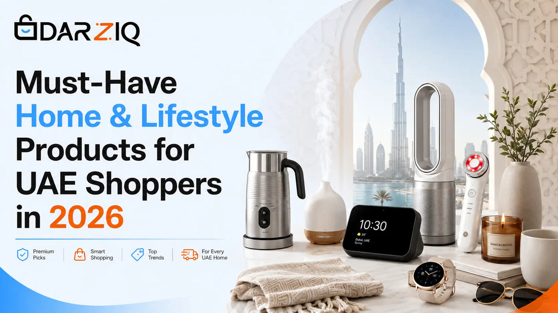 Must-Have Home & Lifestyle Products for UAE Shoppers in 2026